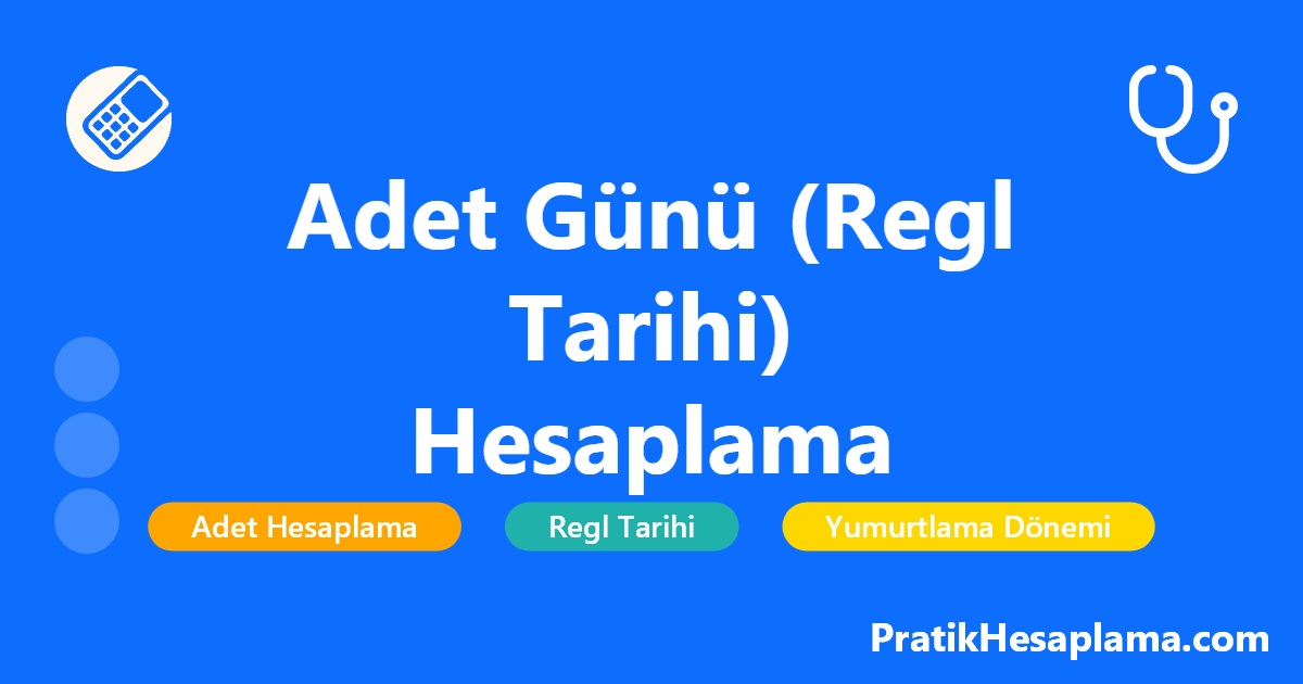 Adet Günü (Regl Tarihi) Hesaplama hesaplama - Adet günü hesaplama aracı ile bir sonraki regl tarihinizi, yumurtlama döneminizi ve doğurganlık günlerinizi kolayca hesaplayabilirsiniz.