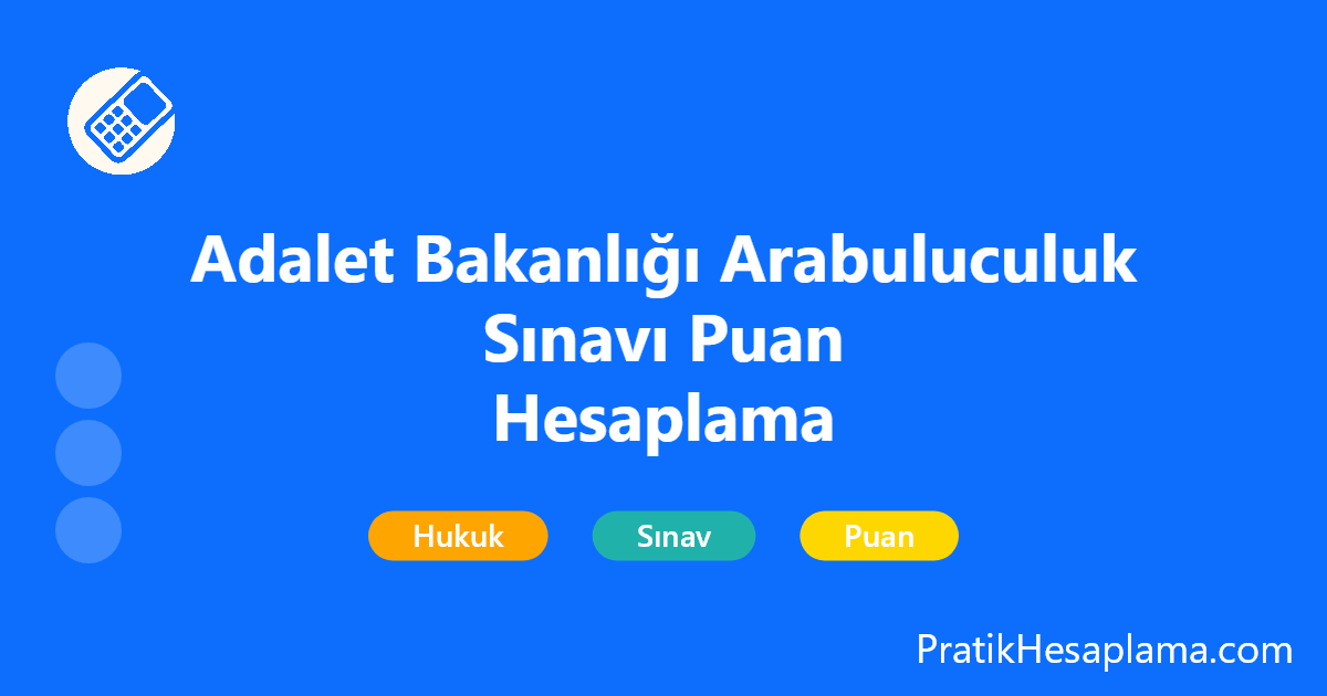 Adalet Bakanlığı Arabuluculuk Sınavı Puan Hesaplama hesaplama - Hukuk - PratikHesaplama.com Adalet Bakanlığı Arabuluculuk Sınavı Puan Hesaplama hesaplama - Adalet Bakanlığı Arabuluculuk Sınavı puan hesaplama aracı ile sınav sonucunuzu kolayca hesaplayabilir, başarı durumunuzu öğrenebilirsiniz.