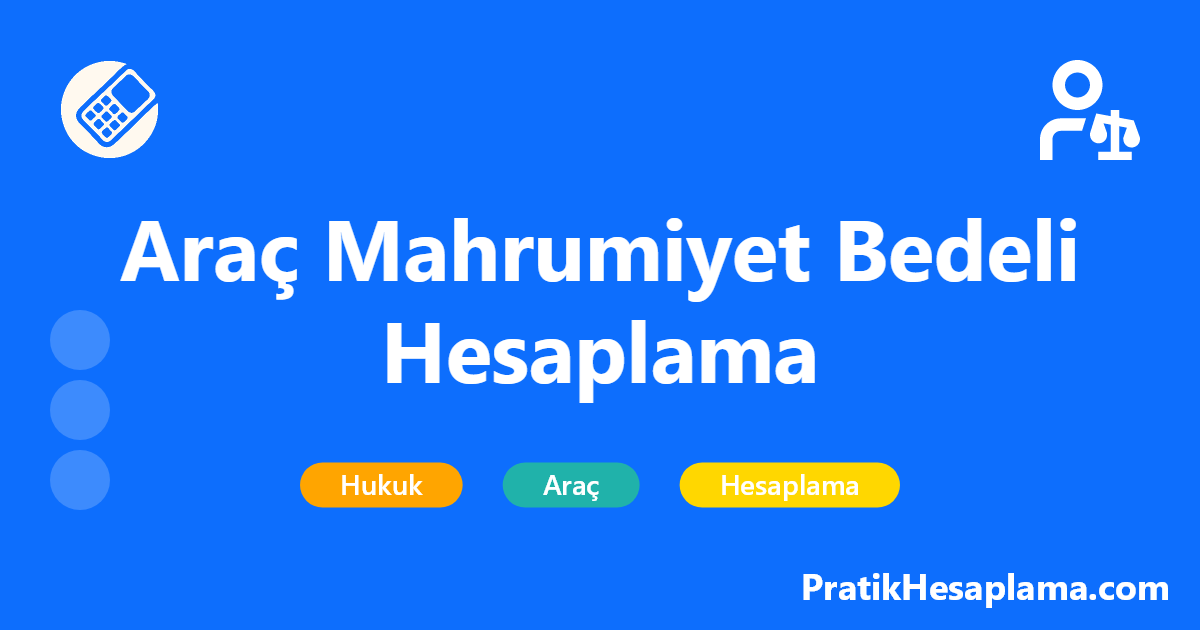 Araç Mahrumiyet Bedeli Hesaplama hesaplama - 2025 yılı güncel araç mahrumiyet bedeli hesaplama aracı. Kaza sonrası araç kullanım kaybı tazminatı, günlük mahrumiyet ücreti hesaplama.