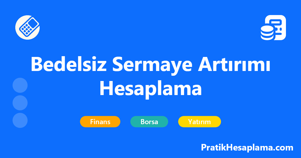 Bedelsiz Sermaye Artırımı Hesaplama hesaplama - Borsa şirketlerinin bedelsiz sermaye artırımı işlemlerinde yeni pay dağılımı ve lot hesaplamalarını kolayca yapın. Bedelsiz sermaye artırımı sonrası hisse senedi adetlerinizi öğrenin.