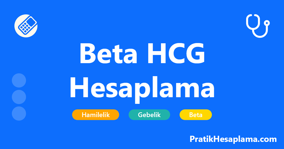 Beta HCG Hesaplama hesaplama - Beta HCG değerinize göre gebelik haftanızı hesaplayın. Kan testi sonuçlarınızı girerek hamilelik durumunuzu ve gebelik haftanızı öğrenin.