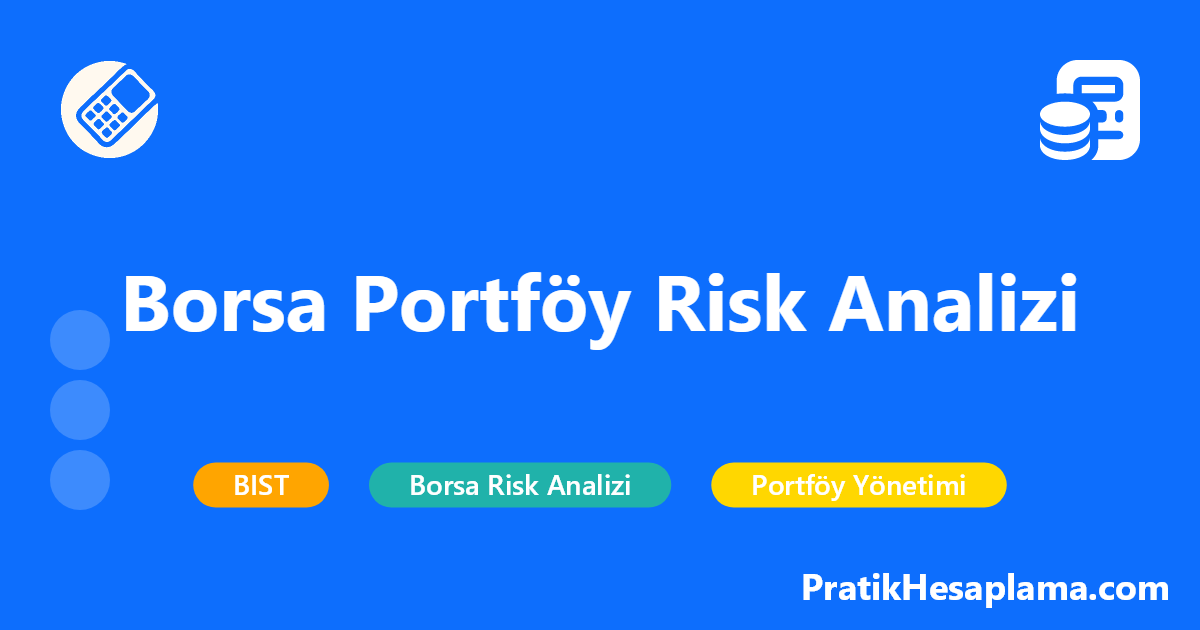 Borsa Portföy Risk Analizi hesaplama - Finans - PratikHesaplama.com Borsa Portföy Risk Analizi hesaplama - Borsa yatırımlarınızın risk seviyesini hesaplayın. Portföy risk analizi yaparak yatırımlarınızı daha güvenli hale getirin. Ücretsiz risk hesaplama aracı.
