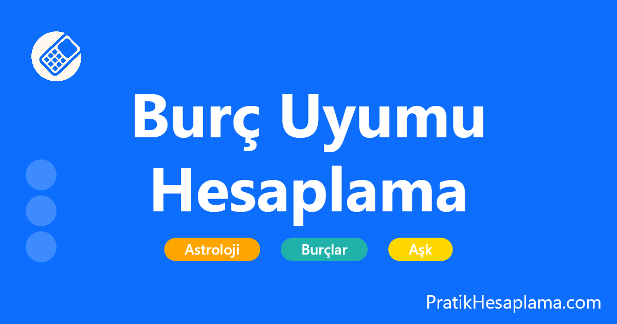 Burç Uyumu Hesaplama hesaplama - Aşk, arkadaşlık veya evlilik uyumunuzu yıldızlara sorun. İki burç arasındaki sinastri uyumunu, element dengesini ve ilişki analizini anında öğrenin.