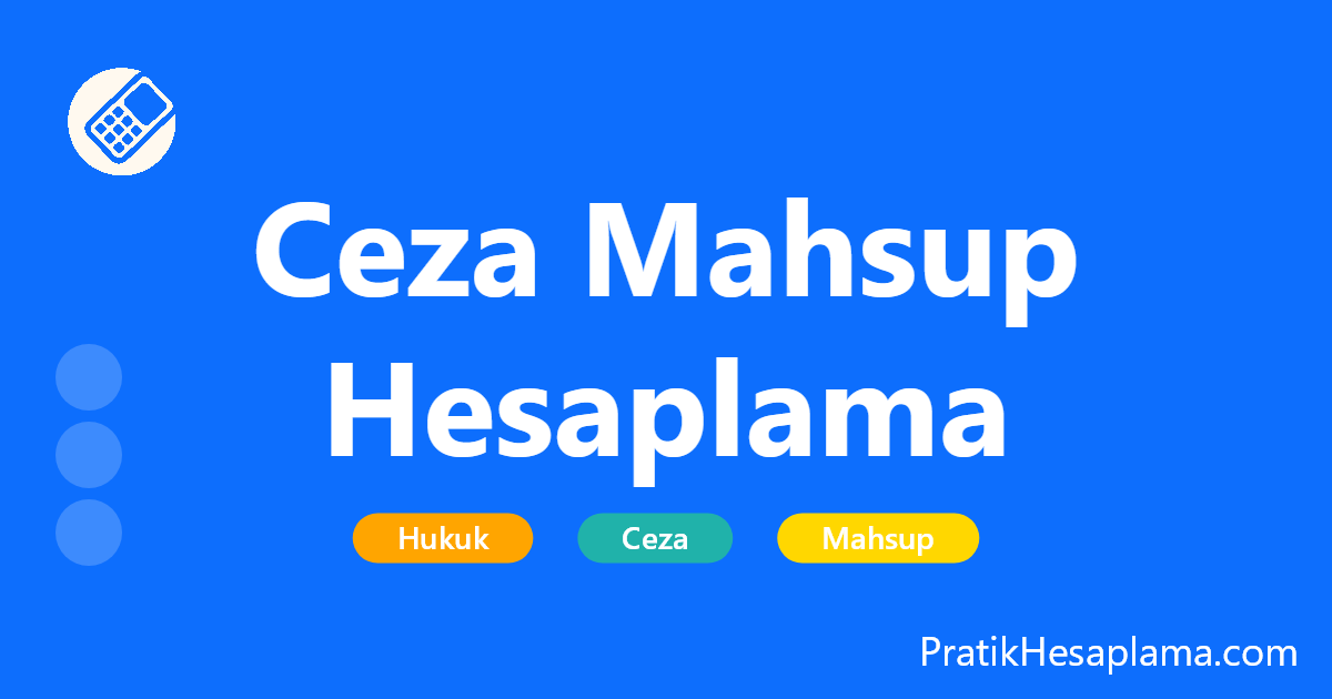 Ceza Mahsup Hesaplama (TCK 63) hesaplama - Gözaltı ve tutuklulukta geçen sürelerin hapis veya adli para cezasından düşülmesi (mahsup) için TCK 63. maddeye göre hesaplama aracı.