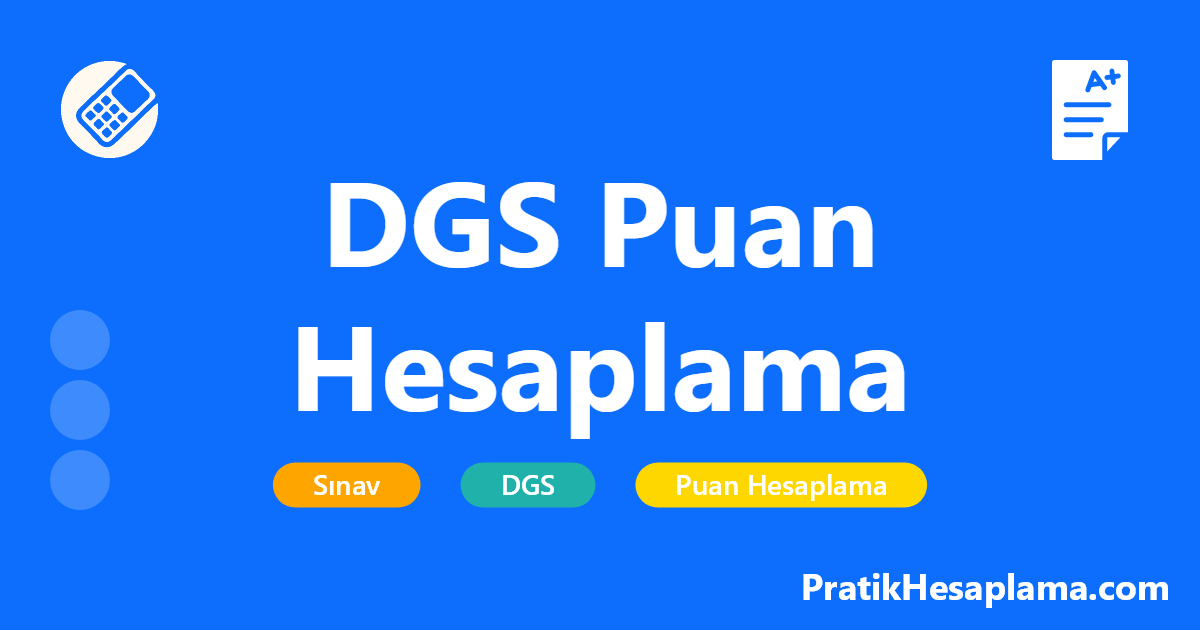 DGS Puan Hesaplama hesaplama - DGS sınavı için sayısal, sözel ve eşit ağırlık puanlarınızı hesaplayın. Güncel katsayılar ve ÖBP ile tam hesaplama yapın.