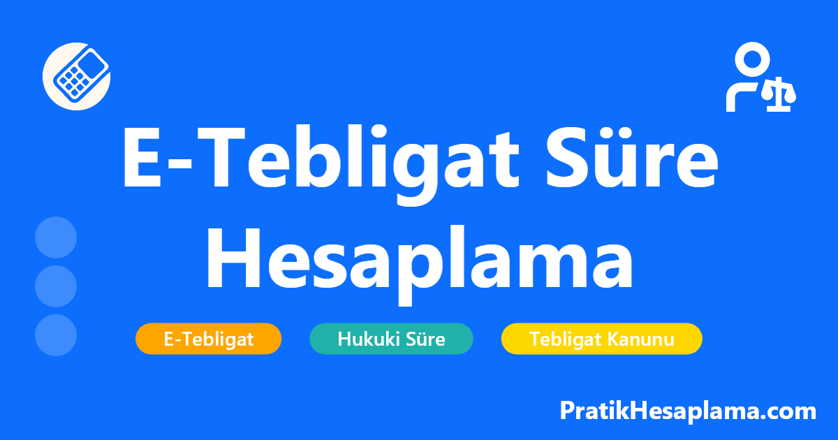 E-Tebligat Süre Hesaplama hesaplama - Hukuk - PratikHesaplama.com E-Tebligat Süre Hesaplama hesaplama - 7201 sayılı Tebligat Kanunu'na göre e-tebligat tebliğ tarihini ve süreleri hesaplama aracı. Resmi tatil ve hafta sonu durumlarını otomatik hesaplar.