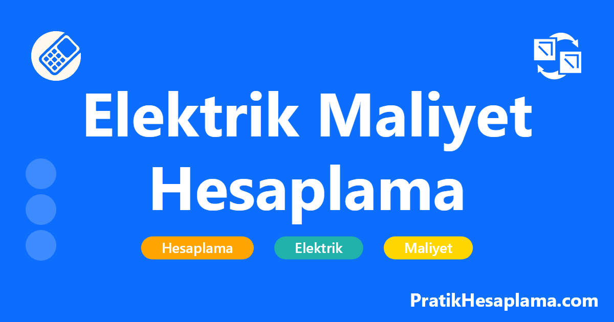 Elektrik Maliyet Hesaplama hesaplama - Elektrikli cihazların tüketim ve maliyet hesaplaması. Watt, kW, kWh değerlerini TL olarak hesaplayın.