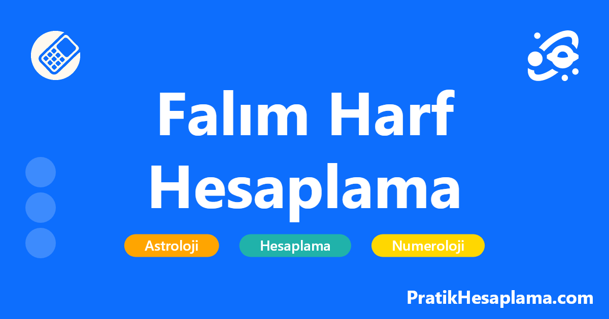 Falım Harf Hesaplama hesaplama - Falım sakız harflerinin anlamlarını öğrenin ve kişisel tahminler yapın. İsim, harf ve sayı değerlerini hesaplayarak geleceğe dair ipuçları elde edin. Ücretsiz online falım harf hesaplama aracı.