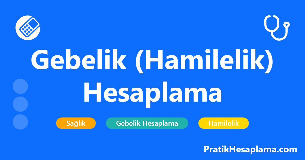 Gebelik (Hamilelik) Hesaplama hesaplama - Gebelik hesaplama aracı ile kaç haftalık hamile olduğunuzu, bebeğinizin tahmini doğum tarihini ve önemli kontrol tarihlerini kolayca hesaplayabilirsiniz.