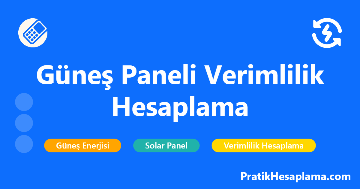 Güneş Paneli Verimlilik Hesaplama hesaplama - Enerji - PratikHesaplama.com Güneş Paneli Verimlilik Hesaplama hesaplama - Güneş paneli sisteminizin verimlilik oranını hesaplayın. STC koşullarına göre panel performansını analiz edin ve maksimum enerji üretimi için öneriler alın.