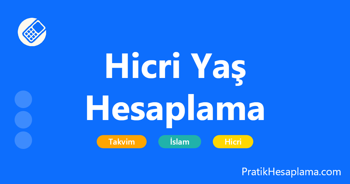 Hicri Yaş Hesaplama hesaplama - Zaman - PratikHesaplama.com Hicri Yaş Hesaplama hesaplama - 2025 yılı için güncel hicri yaş hesaplama aracı. Miladi takvimden hicri takvime çevirerek yaşınızı hesaplayın. İslam takvimine göre doğum tarihinizi öğrenin.