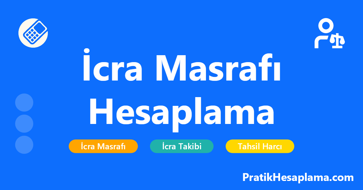 İcra Masrafı Hesaplama hesaplama - 2024 yılı güncel harç ve masraf tarifeleriyle icra takibi masraflarını hesaplayın. İlamlı ve ilamsız takip, peşin harç, tahsil harcı ve tebligat masrafları dahil.