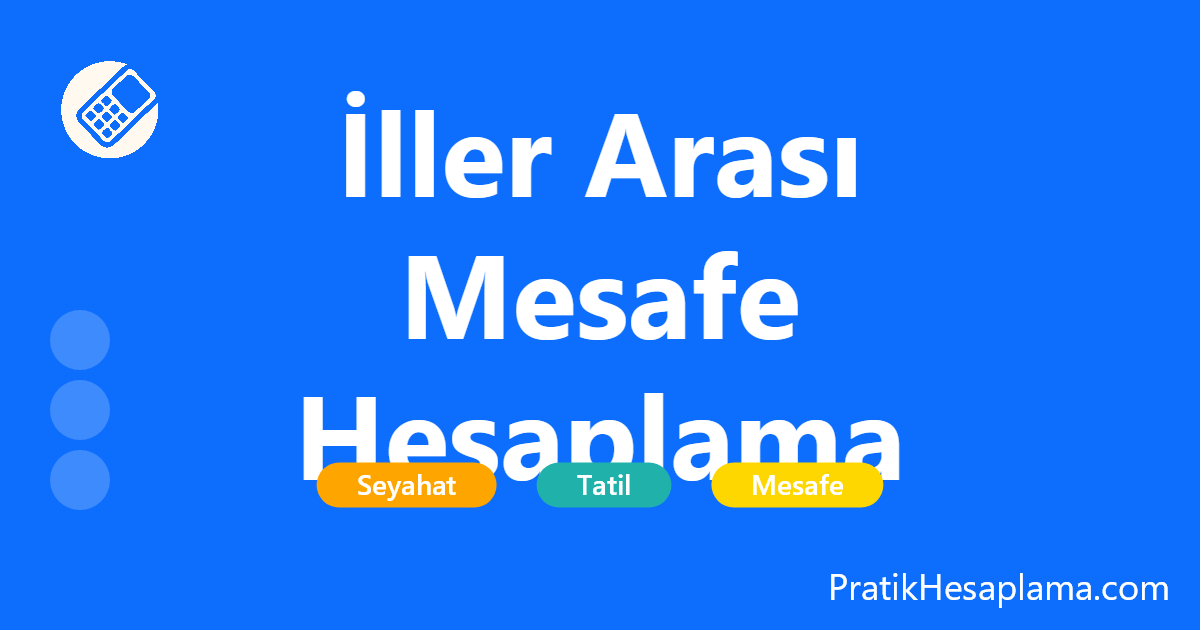 İller Arası Mesafe Hesaplama hesaplama - Türkiye'deki tüm şehirler (81 il) arasındaki mesafeyi (KM) ve tahmini varış süresini hesaplayın. Yakıt tüketimi ve molalar dahil profesyonel yol planlayıcı.