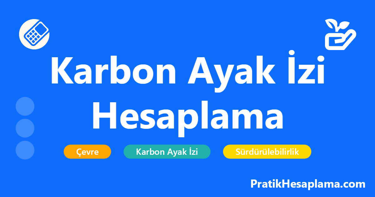 Karbon Ayak İzi Hesaplama hesaplama - Çevre - PratikHesaplama.com Karbon Ayak İzi Hesaplama hesaplama - Kişisel ve kurumsal karbon ayak izinizi hesaplayın. Günlük aktivitelerinizin çevresel etkisini ölçün ve sürdürülebilir bir yaşam için öneriler alın.