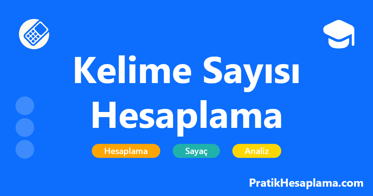 Kelime Sayısı Hesaplama hesaplama - Ücretsiz online kelime sayacı ile metinlerinizin kelime, karakter ve satır sayısını kolayca hesaplayın. Word, PDF ve Excel için kelime sayısı hesaplama aracı.