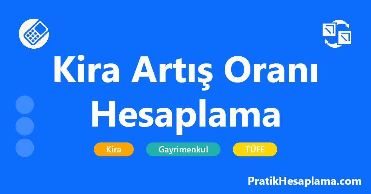 Kira Artış Oranı Hesaplama hesaplama - Yasal sınırlar dahilinde kira artış oranını ve yeni kira tutarını hesaplayın. Konut ve işyeri kiraları için TÜFE ve ÜFE bazlı hesaplama yapabilirsiniz.