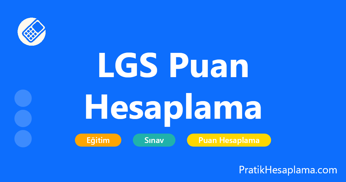 LGS Puan Hesaplama hesaplama - Liseye Geçiş Sınavı (LGS) için 2026 MEB uyumlu puan hesaplama robotu. Sözel ve Sayısal netlerinizi girin, tahmini puanınızı ve yüzdelik diliminizi öğrenin.