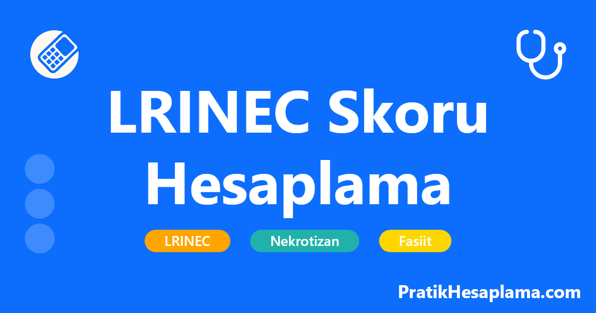 LRINEC Skoru Hesaplama hesaplama - Sağlık - PratikHesaplama.com LRINEC Skoru Hesaplama hesaplama - LRINEC (Laboratory Risk Indicator for Necrotizing Fasciitis) skoru hesaplama aracı ile nekrotizan fasiit riskini laboratuvar değerlerine göre değerlendirin.