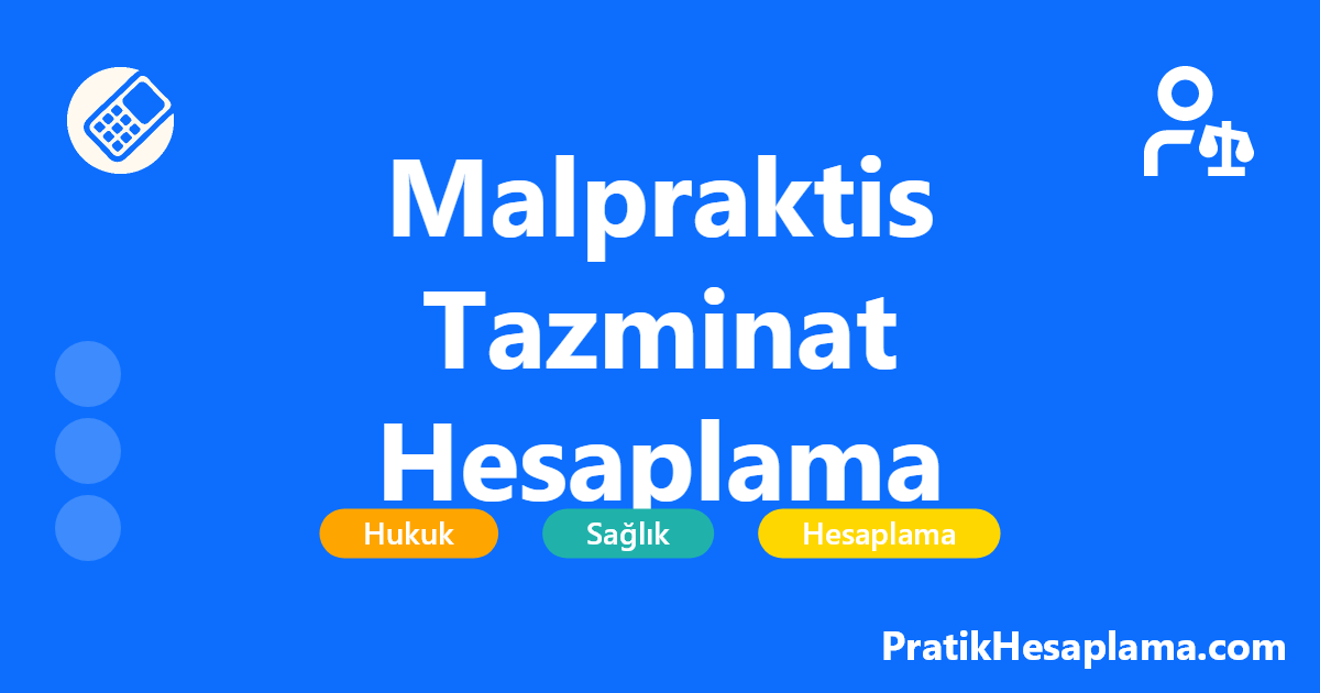 Malpraktis Tazminat Hesaplama hesaplama - Tıbbi hata (malpraktis) tazminat hesaplama aracı ile doktor hatası, yanlış tedavi ve hastane kusuru sonucu oluşan zararların tazmini hesaplanır. 2025 güncel değerler.