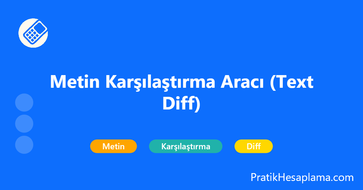 Metin Karşılaştırma Aracı (Text Diff) hesaplama - Diğer - PratikHesaplama.com Metin Karşılaştırma Aracı (Text Diff) hesaplama - Metin karşılaştırma aracı ile iki metin arasındaki farkları bulun. Satır, kelime ve karakter düzeyinde diff; büyük/küçük harf ve boşluk yoksayma seçenekleriyle ayrıntılı değişiklik kontrolü.
