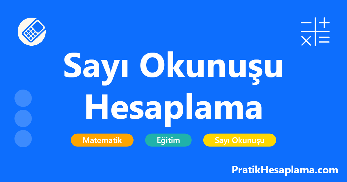 Sayı Okunuşu Hesaplama hesaplama - Sayıların Türkçe okunuşunu öğrenin. Büyük sayılar, ondalıklı sayılar, para birimi, tarih ve telefon numaralarının doğru okunuşunu hesaplayın.