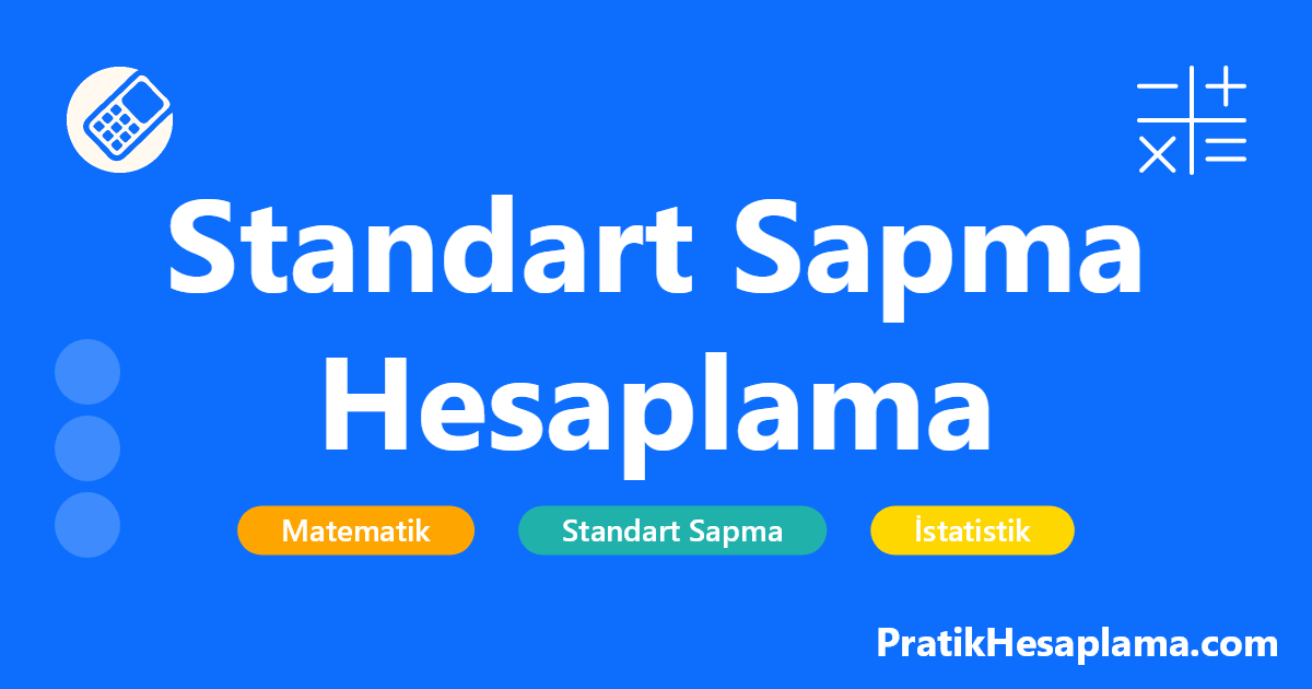 Standart Sapma Hesaplama - İstatistiksel Analiz Aracı hesaplama - Veri setinizin standart sapmasını, varyansını ve diğer istatistiksel ölçülerini hesaplayan gelişmiş analiz aracı.