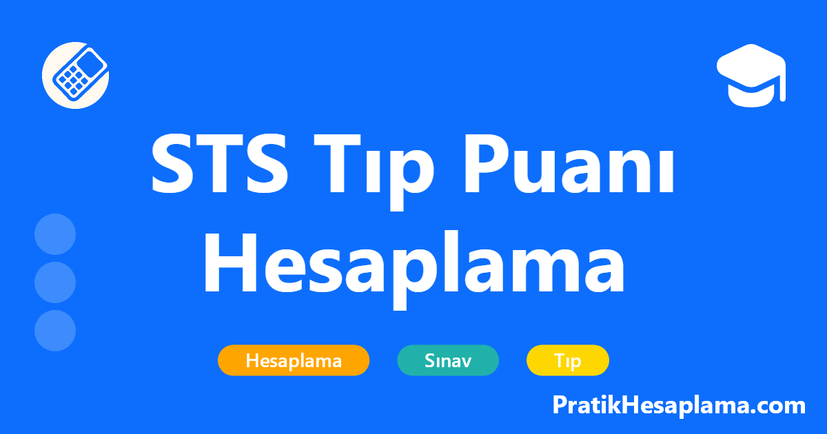 STS Tıp Puanı Hesaplama hesaplama - Eğitim - PratikHesaplama.com STS Tıp Puanı Hesaplama hesaplama - STS (Seviye Tespit Sınavı) Tıp puanınızı hızlı ve doğru şekilde hesaplayın. Yurt dışı tıp diploması denkliği için gerekli puan hesaplama aracı.