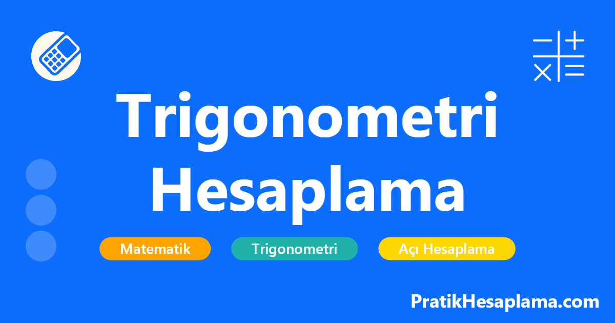 Trigonometri Hesaplama hesaplama - Trigonometrik fonksiyonları hesaplama aracı. Sinüs, kosinüs, tanjant, kotanjant, sekant ve kosekant değerlerini kolayca hesaplayın. Derece ve radyan destekli.