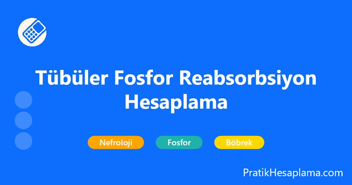 Tübüler Fosfor Reabsorbsiyon Hesaplama hesaplama - Sağlık - PratikHesaplama.com Tübüler Fosfor Reabsorbsiyon Hesaplama hesaplama - Böbrek fosfor metabolizmasını değerlendirmek için TRP ve TmP/GFR hesaplama aracı. Hiperfosfatemi ve hipofosfatemi tanısında kullanılır.