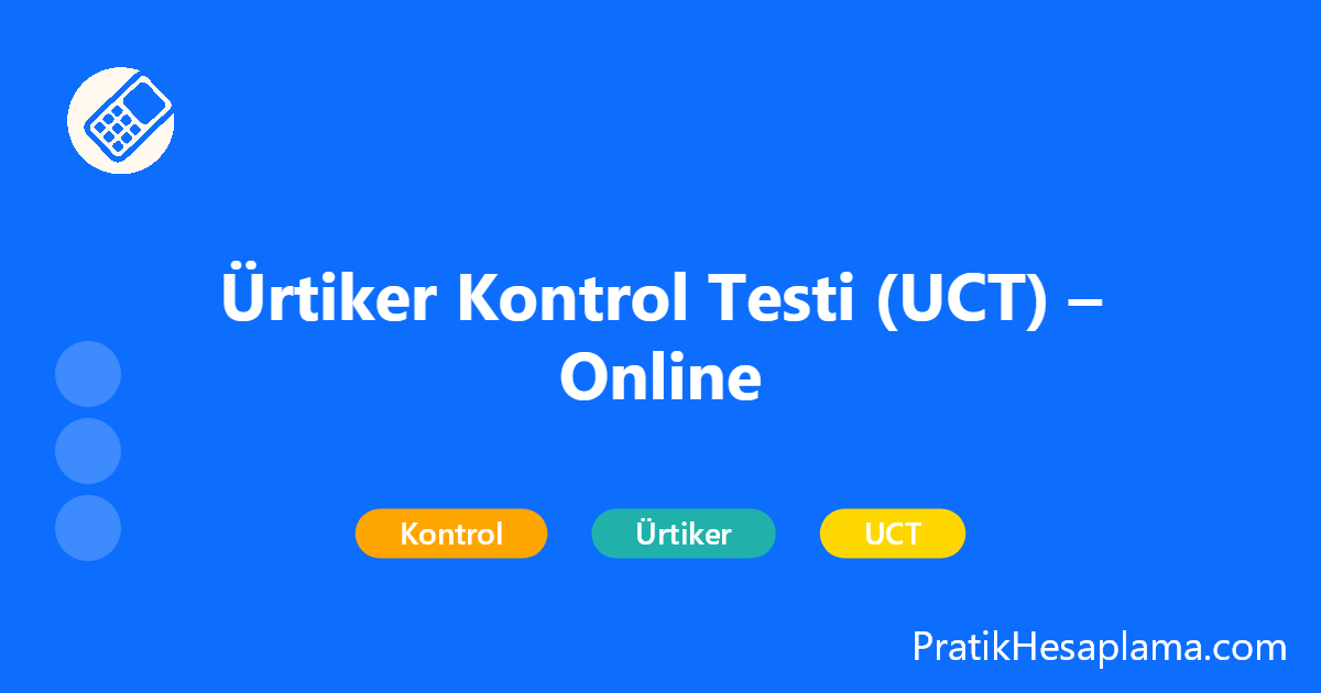 Ürtiker Kontrol Testi (UCT) – Online hesaplama - Sağlık - PratikHesaplama.com Ürtiker Kontrol Testi (UCT) – Online hesaplama - Ürtiker Kontrol Testi (UCT) 4 soruluk ölçektir; her soru 0–4 puanlanır. Toplam ≥12 iyi kontrollü, ≤11 kontrol sağlanamadı. Hızlı, güvenilir öz-değerlendirme.