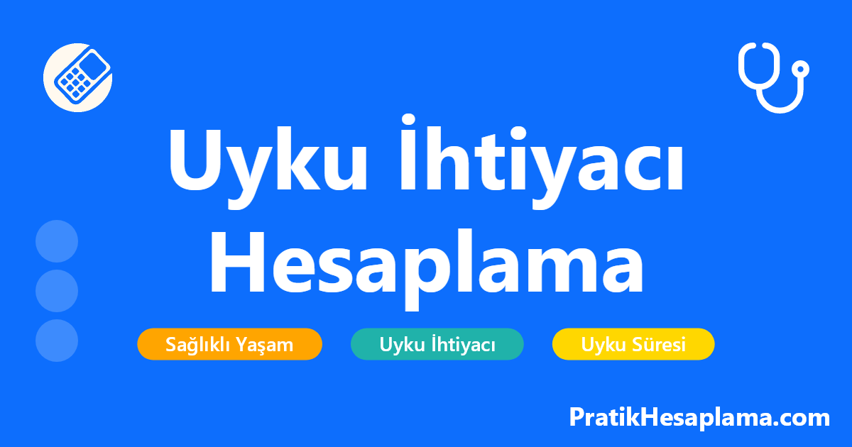 Uyku İhtiyacı Hesaplama hesaplama - Yaş ve yaşam tarzınıza göre ideal uyku sürenizi hesaplayın. Sağlıklı bir yaşam için gereken uyku süresini öğrenin ve uyku kalitenizi artırın.