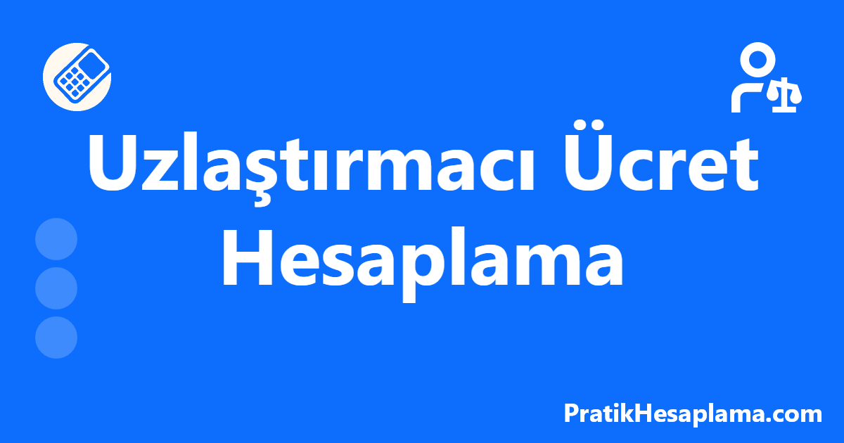 Uzlaştırmacı Ücret Hesaplama hesaplama - Hukuk - PratikHesaplama.com Uzlaştırmacı Ücret Hesaplama hesaplama - 2025 yılı Uzlaştırmacı Asgari Ücret Tarifesine göre uzlaştırmacı ücretini hesaplayın.
